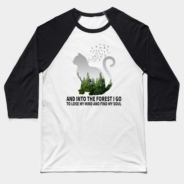 Into The Forest I Go To Lose My Mind Cats Camping Lover Baseball T-Shirt by DanYoungOfficial